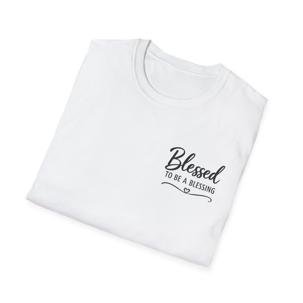 Blessed To Be A Blessing™ T-Shirt – Christian Faith Inspirational Tee