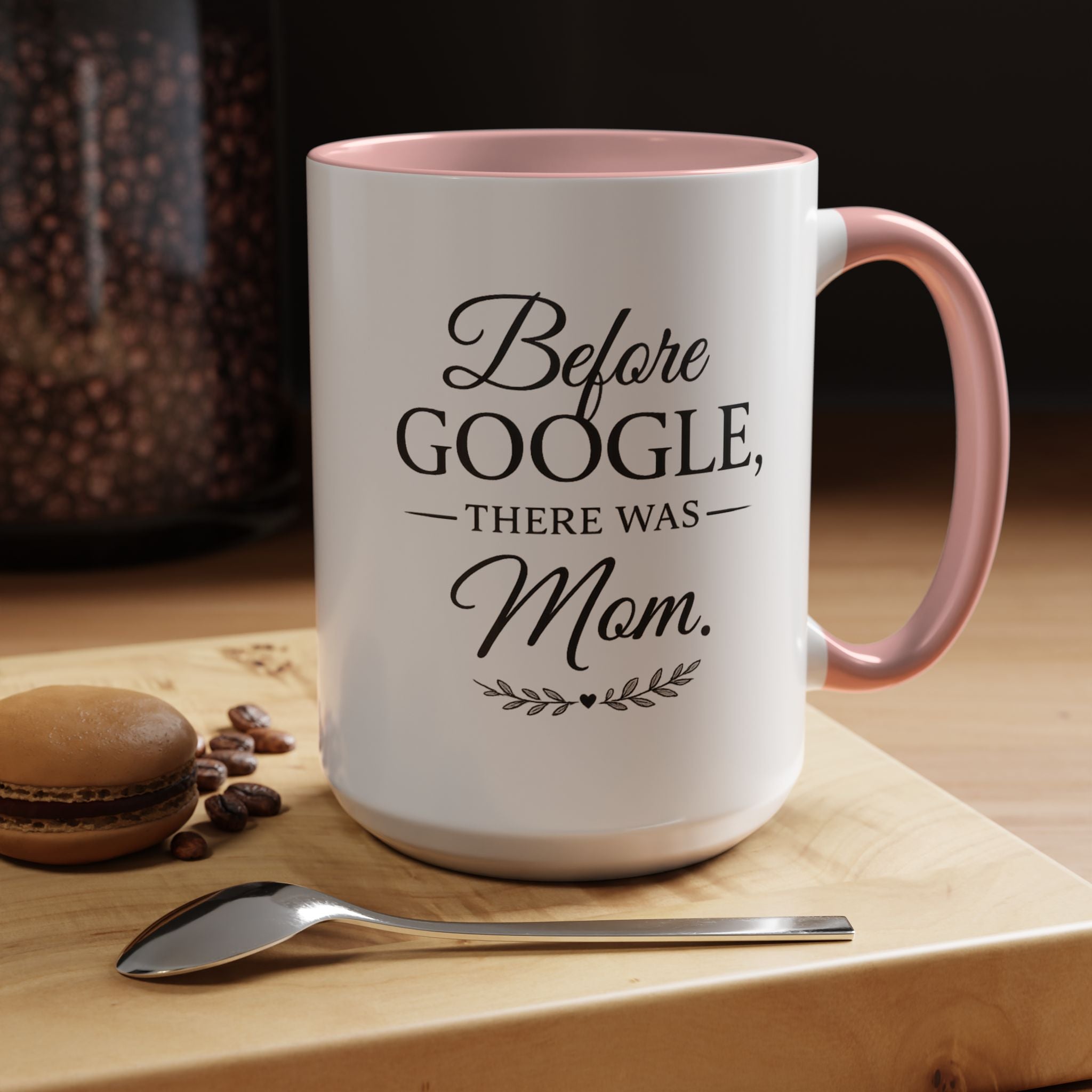 Accent Coffee Mug — Before Google, There Was Mom™