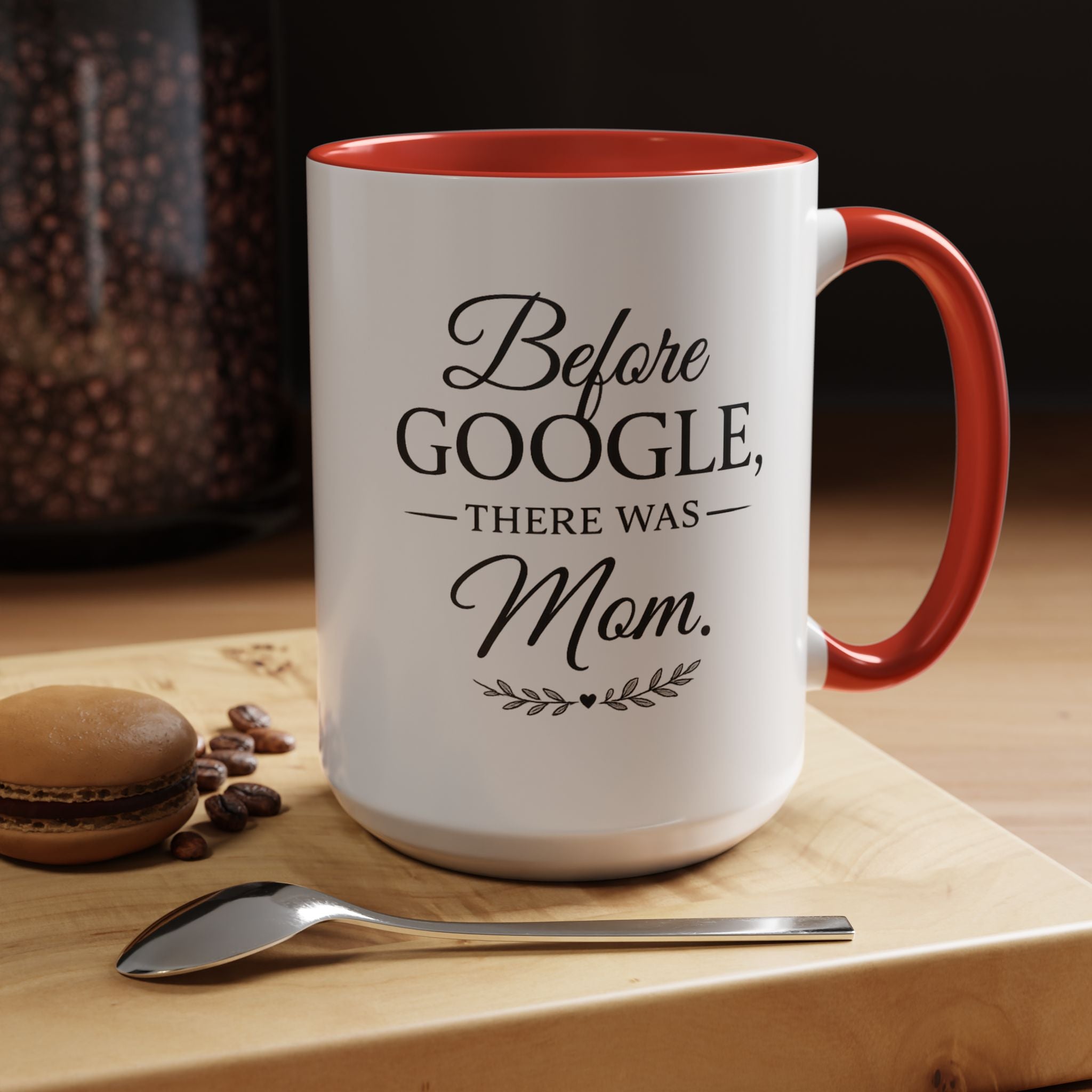 Accent Coffee Mug — Before Google, There Was Mom™